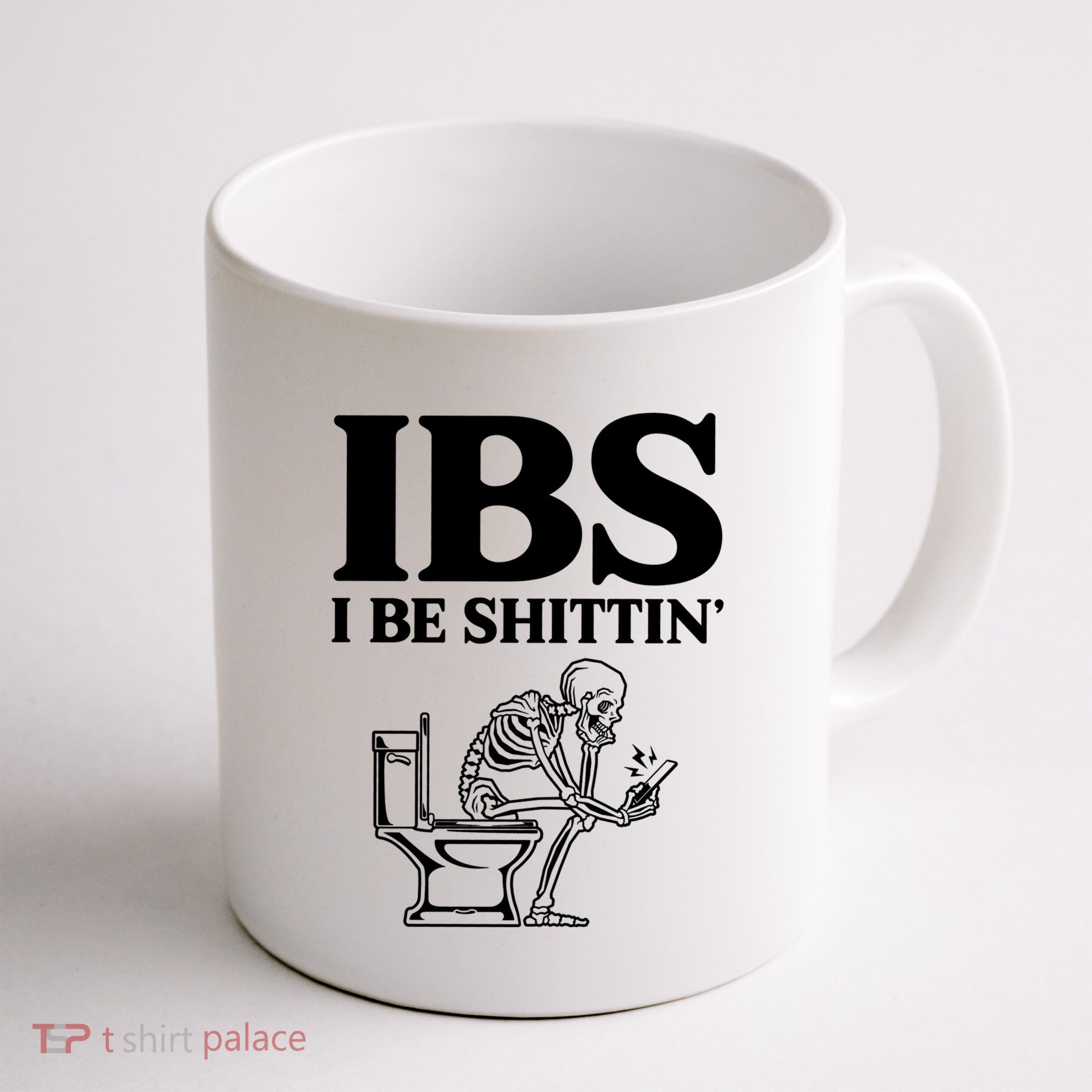 Ibs I Be Shittin Funny Skeleton Mug