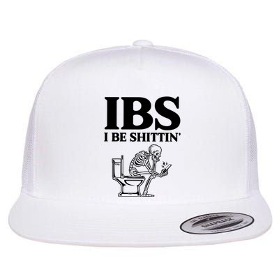 Ibs I Be Shittin Funny Skeleton Flat Bill Trucker Hat