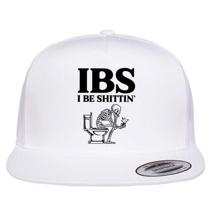 Ibs I Be Shittin Funny Skeleton Flat Bill Trucker Hat