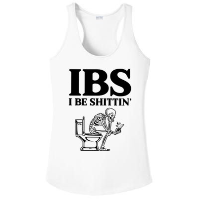 Ibs I Be Shittin Funny Skeleton Ladies PosiCharge Competitor Racerback Tank