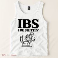 Ibs I Be Shittin Funny Skeleton Tank Top
