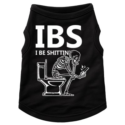 Ibs I Be Shittin Irritable Bowel Syndrome Funny Doggie Tank