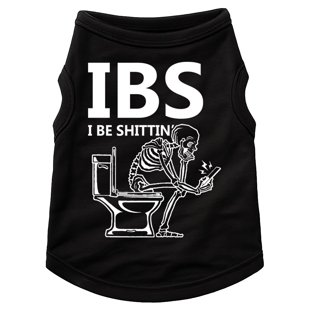 Ibs I Be Shittin Irritable Bowel Syndrome Funny Doggie Tank