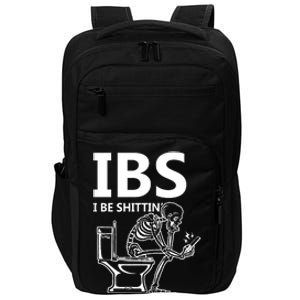 Ibs I Be Shittin Irritable Bowel Syndrome Funny Impact Tech Backpack