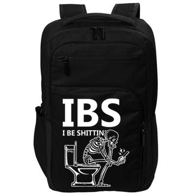 Ibs I Be Shittin Irritable Bowel Syndrome Funny Impact Tech Backpack