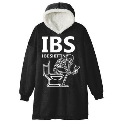 Ibs I Be Shittin Irritable Bowel Syndrome Funny Hooded Wearable Blanket