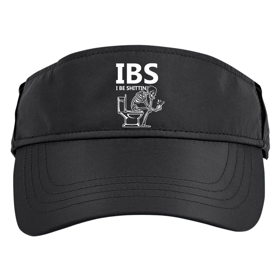 Ibs I Be Shittin Irritable Bowel Syndrome Funny Adult Drive Performance Visor