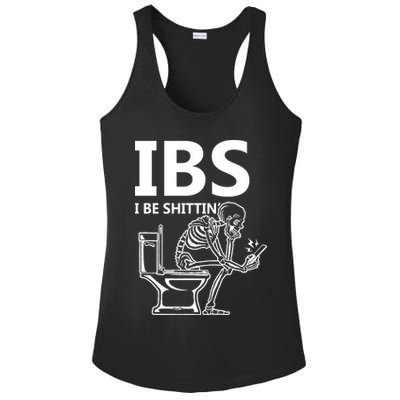 Ibs I Be Shittin Irritable Bowel Syndrome Funny Ladies PosiCharge Competitor Racerback Tank