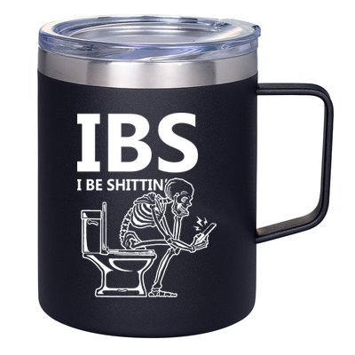 Ibs I Be Shittin Irritable Bowel Syndrome Funny 12oz Stainless Steel Coffee Mug