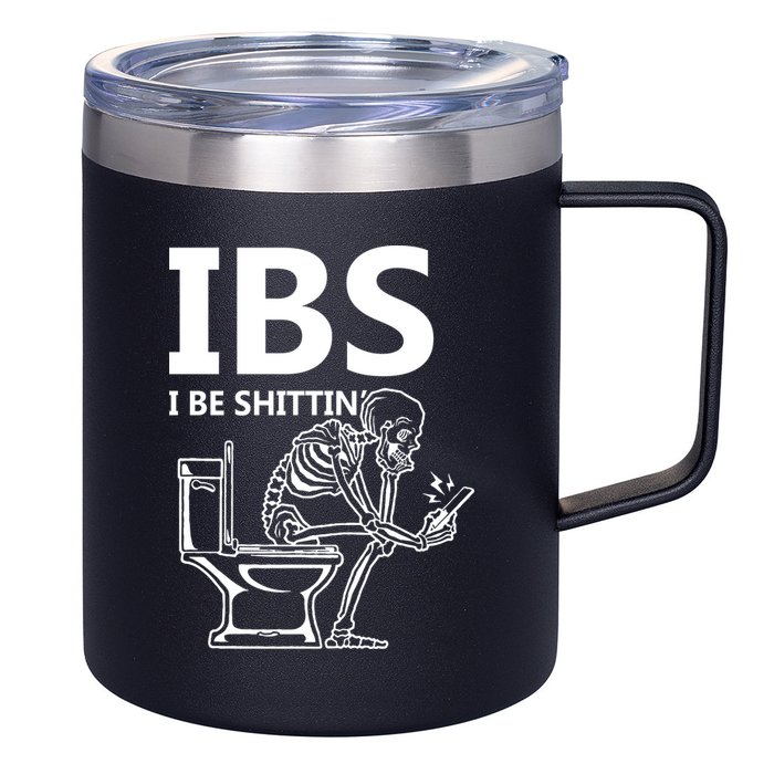 Ibs I Be Shittin Irritable Bowel Syndrome Funny 12oz Stainless Steel Coffee Mug