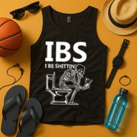 Ibs I Be Shittin Irritable Bowel Syndrome Funny Tank Top