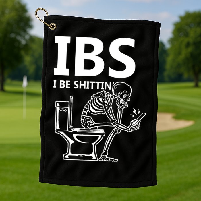 Ibs I Be Shittin Irritable Bowel Syndrome Funny Golf Towel
