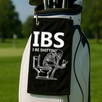 Ibs I Be Shittin Irritable Bowel Syndrome Funny Golf Towel