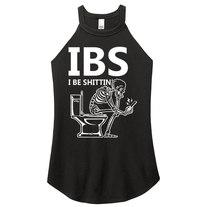 Ibs I Be Shittin Irritable Bowel Syndrome Funny Women's Perfect Tri Rocker Tank
