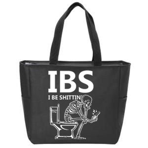 Ibs I Be Shittin Irritable Bowel Syndrome Funny Zip Tote Bag