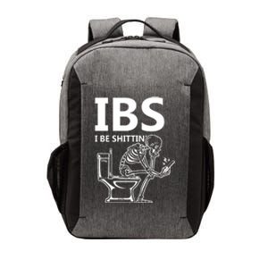 Ibs I Be Shittin Irritable Bowel Syndrome Funny Vector Backpack