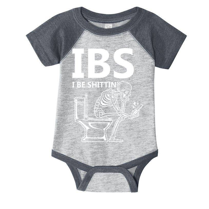 Ibs I Be Shittin Irritable Bowel Syndrome Funny Infant Baby Jersey Bodysuit