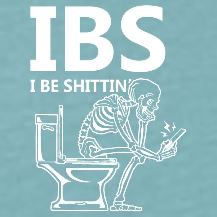 Ibs I Be Shittin Irritable Bowel Syndrome Funny Sueded Cloud Jersey T-Shirt