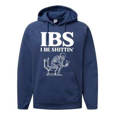 Ibs I Be Shittin Funny Skeleton Performance Fleece Hoodie