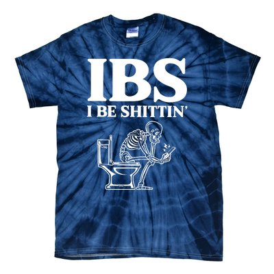 Ibs I Be Shittin Funny Skeleton Tie-Dye T-Shirt