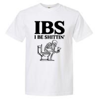 Ibs I Be Shittin Funny Skeleton Garment-Dyed Heavyweight T-Shirt