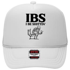 Ibs I Be Shittin Funny Skeleton High Crown Mesh Back Trucker Hat