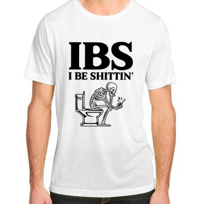 Ibs I Be Shittin Funny Skeleton Adult ChromaSoft Performance T-Shirt