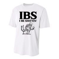 Ibs I Be Shittin Funny Skeleton Performance Sprint T-Shirt