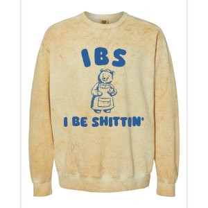 Ibs I Be Shittin Colorblast Crewneck Sweatshirt