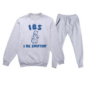 Ibs I Be Shittin Premium Crewneck Sweatsuit Set