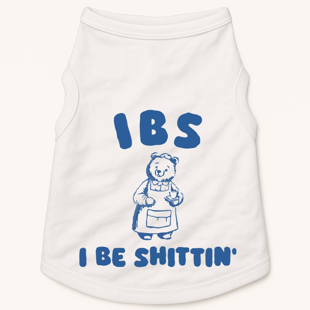 Ibs I Be Shittin Doggie Tank