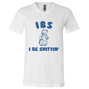 Ibs I Be Shittin V-Neck T-Shirt