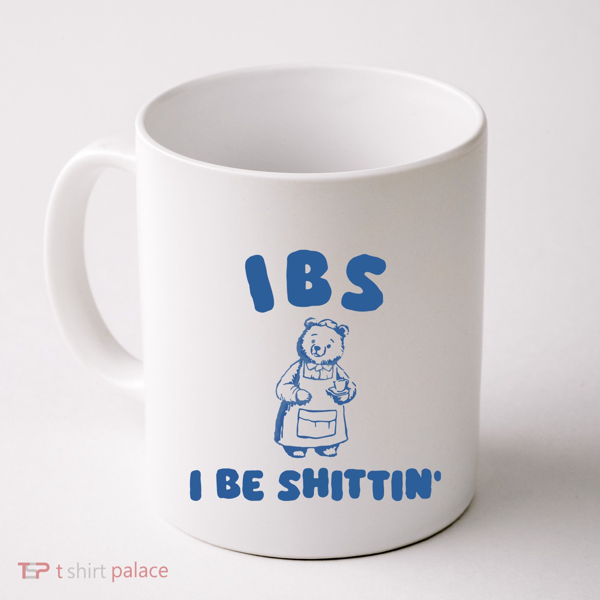 Ibs I Be Shittin Mug
