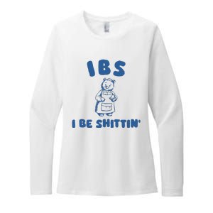 Ibs I Be Shittin Womens CVC Long Sleeve Shirt