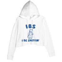 Ibs I Be Shittin Crop Fleece Hoodie