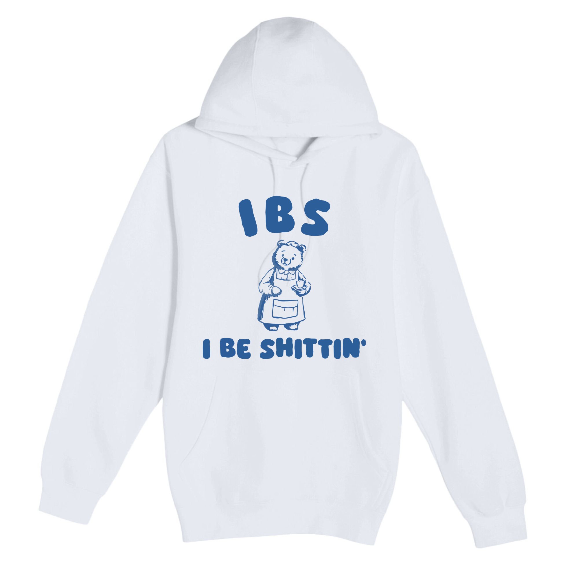 Ibs I Be Shittin Premium Pullover Hoodie
