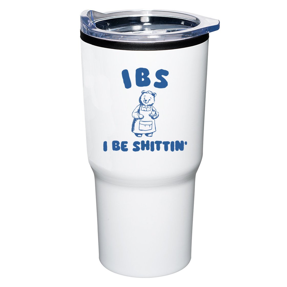 Ibs I Be Shittin Tumbler