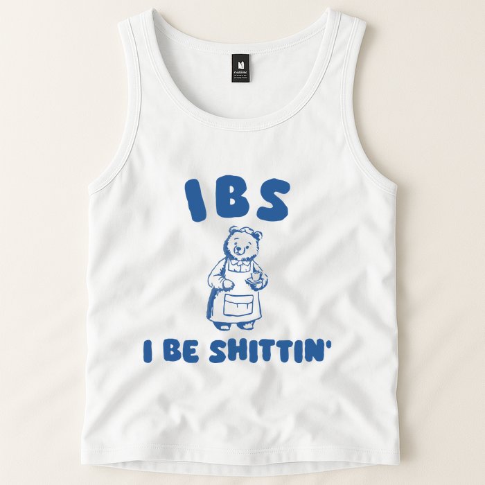 Ibs I Be Shittin Tank Top