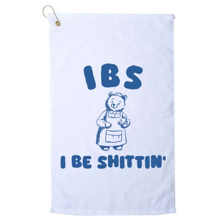 Ibs I Be Shittin Golf Towel