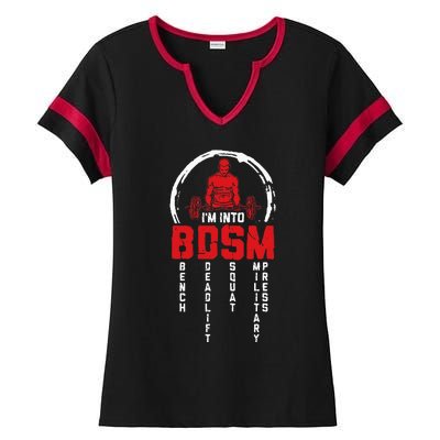 Im Into BDSM Bench Deadlift Squat Military Press Workout Ladies Halftime Notch Neck Tee