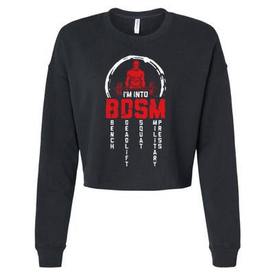 Im Into BDSM Bench Deadlift Squat Military Press Workout Cropped Pullover Crew