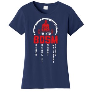 Im Into BDSM Bench Deadlift SquatMilitary Press Workout Women's T-Shirt