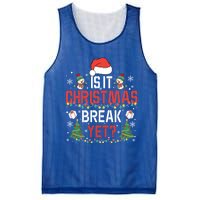 Is It Christmas Break Yet Christmas Funny Gift For Teacher Cool Gift Mesh Reversible Basketball Jersey Tank