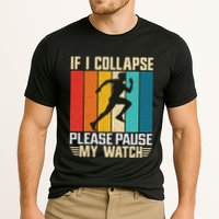 If I Collapse Please Pause My Watch Running Marathon Runner Performance Shirt