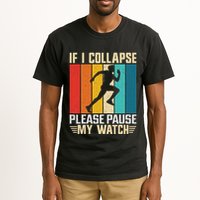 If I Collapse Please Pause My Watch Running Marathon Runner Tall T-Shirt
