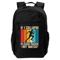 If I Collapse Please Pause My Watch Running Marathon Runner Backpack