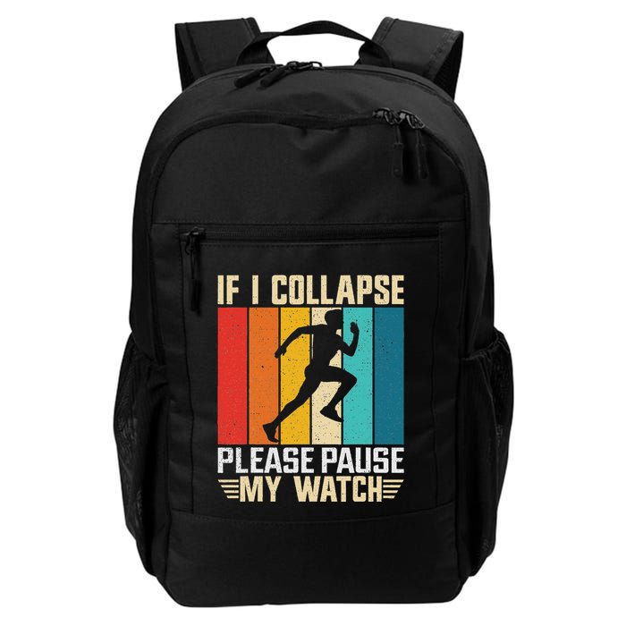If I Collapse Please Pause My Watch Running Marathon Runner Backpack