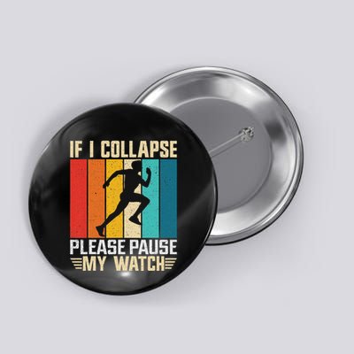 If I Collapse Please Pause My Watch Running Marathon Runner Button