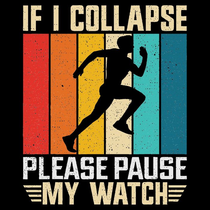 If I Collapse Please Pause My Watch Running Marathon Runner Button
