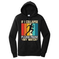 If I Collapse Please Pause My Watch Running Marathon Runner Women's Pullover Hoodie